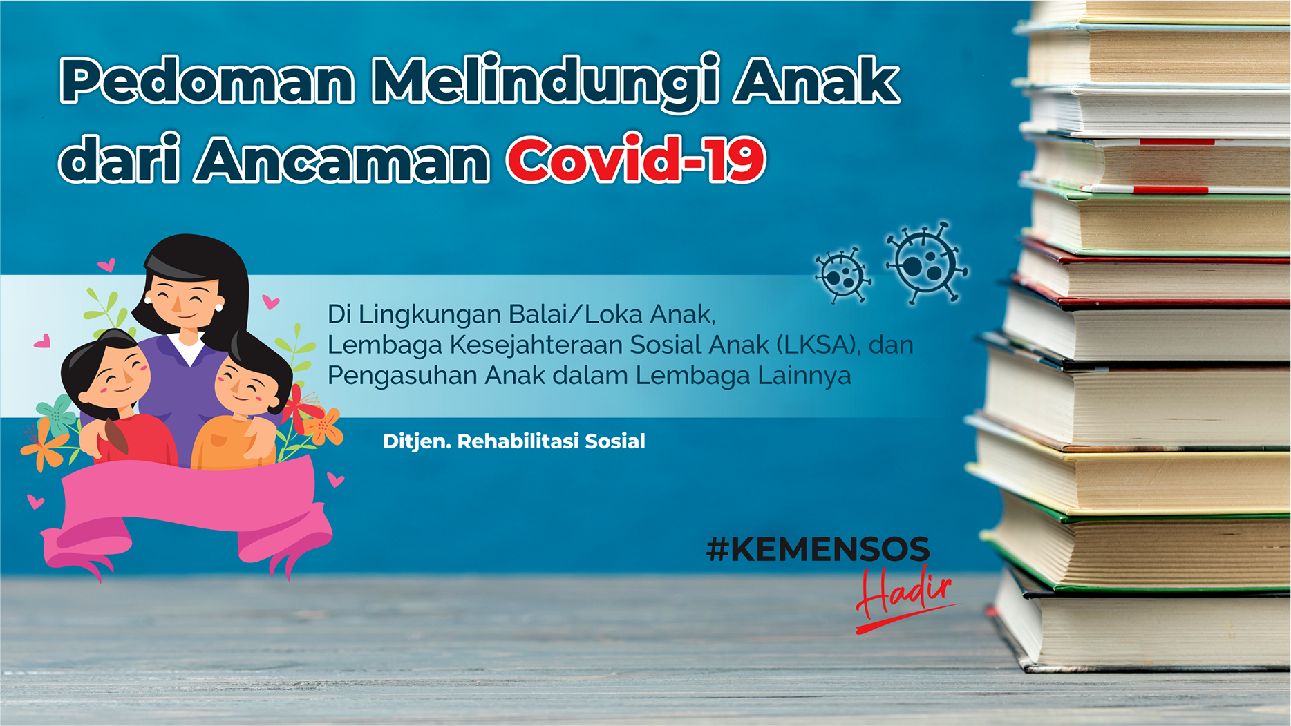 Pedoman Melindungi Anak dari Ancaman Covid-19