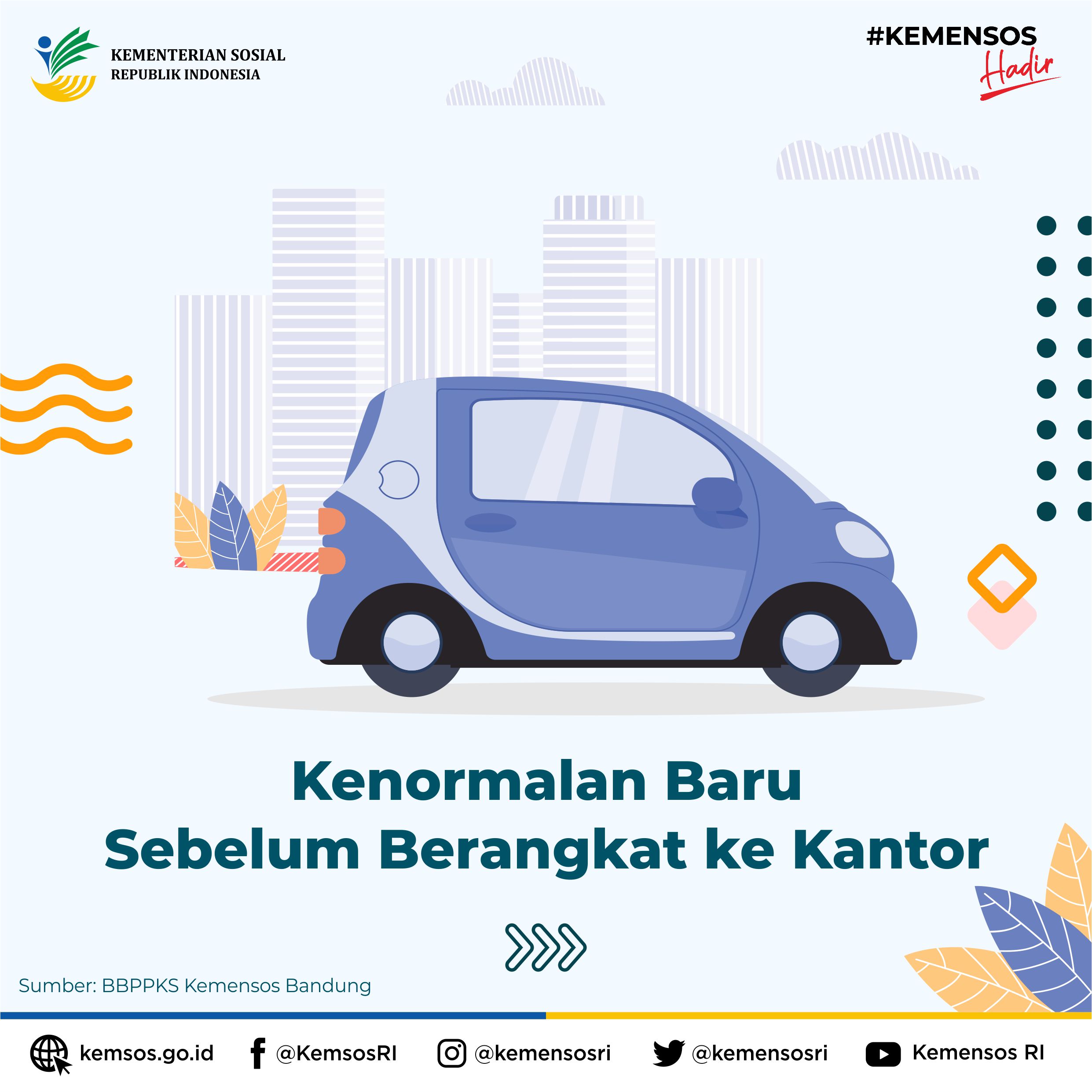 Kenormalan Baru Sebelum Berangkat ke Kantor