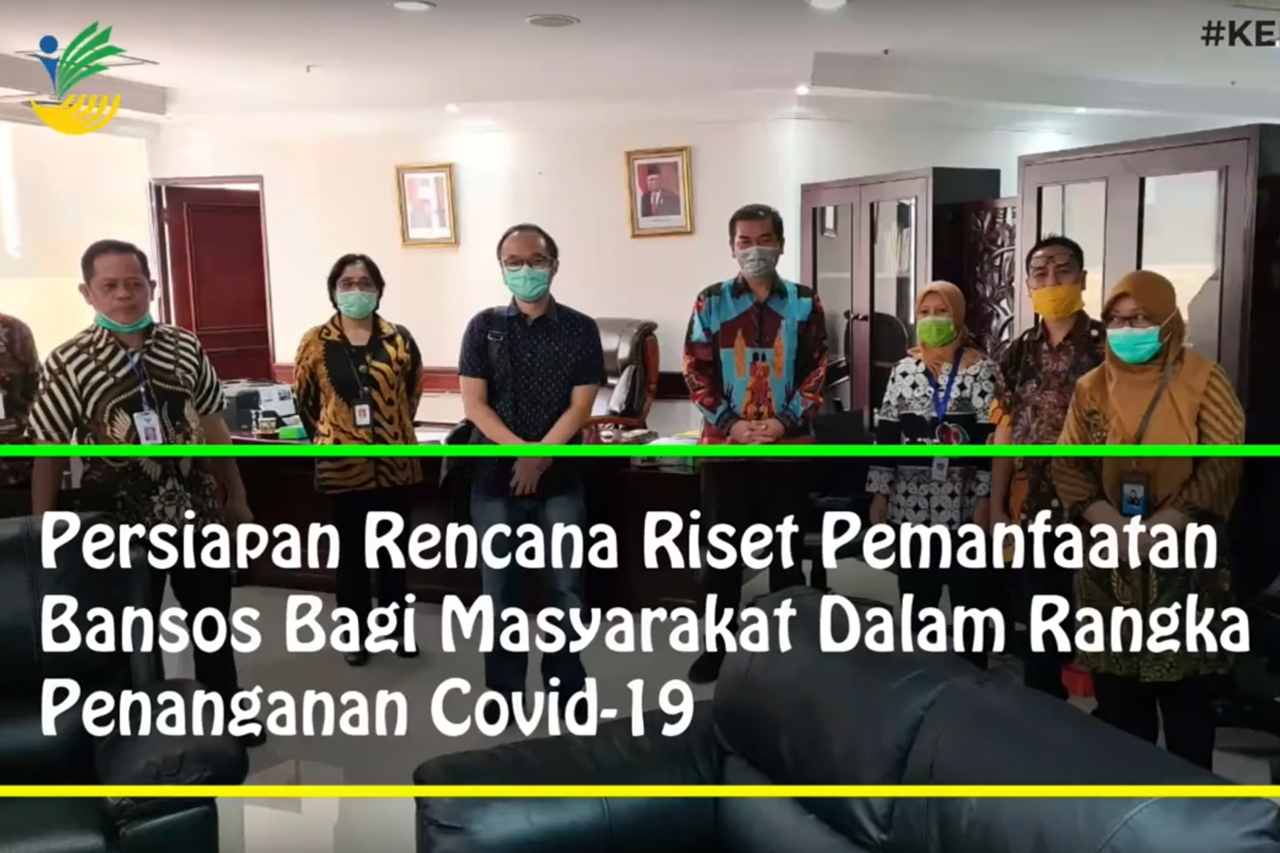 Persiapan Rencana Riset Pemanfaatan Bansos bagi Masyarakat Dalam Rangka Penanganan COVID-19