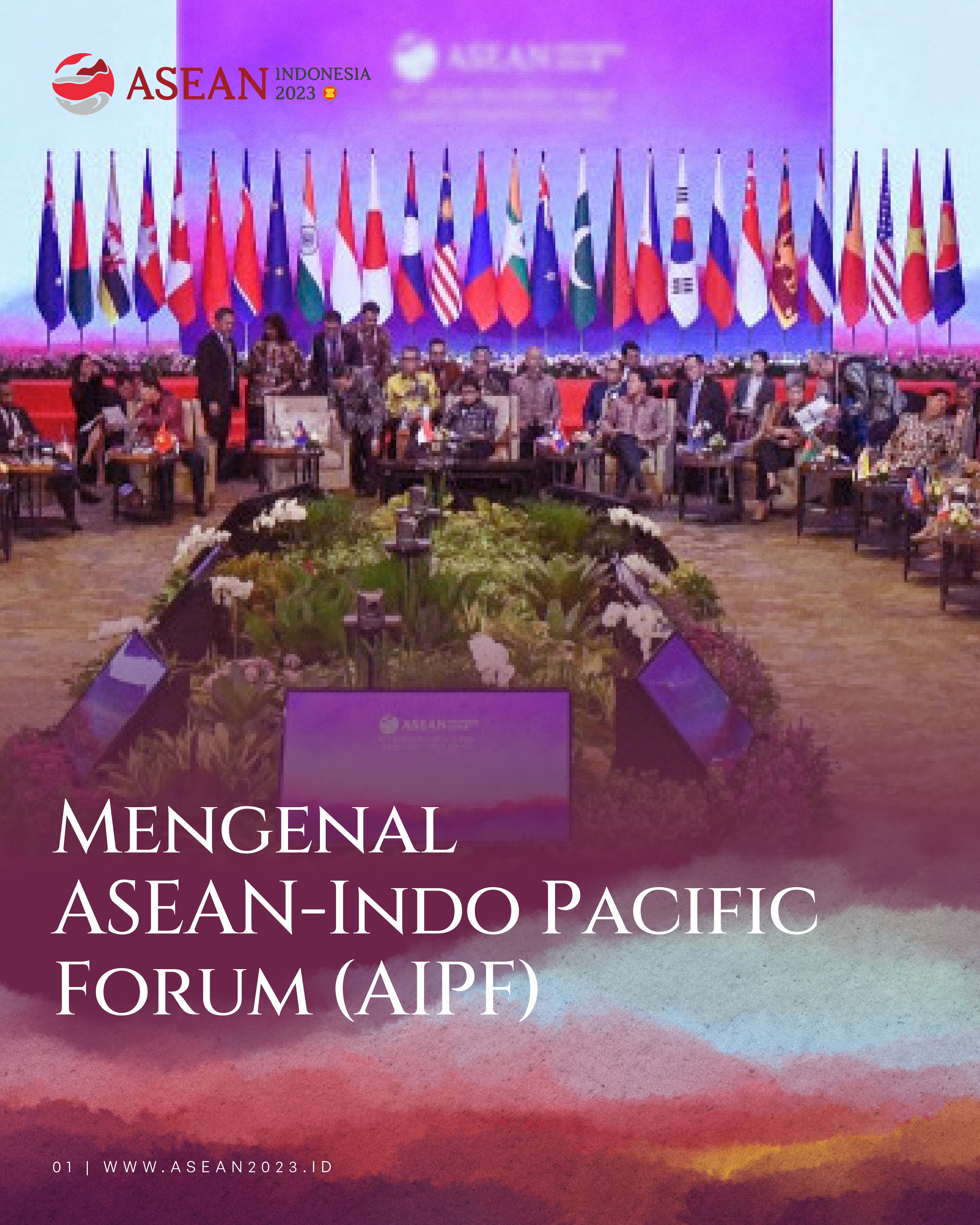 Mengenal Asean-Indo Pacific Forum (AIPF)